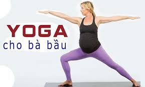 Yoga cho bà bầu 3 tháng đầu